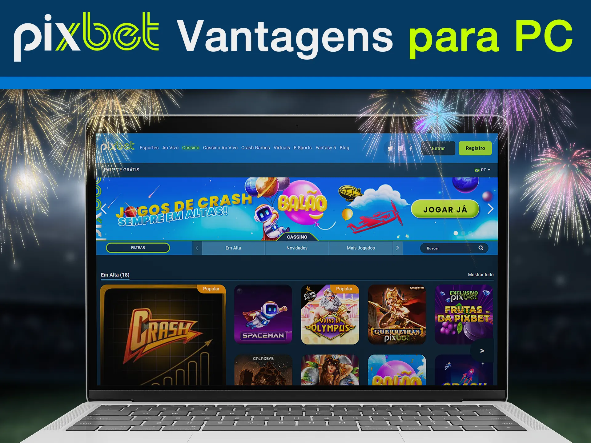 Saiba mais sobre o aplicativo Pixbet para PC.